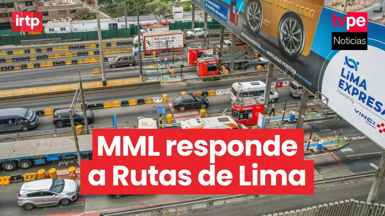 Rutas de Lima retoma cobro de peaje tras apelaci&oacute;n y Municipalidad de Lima se pronuncia
