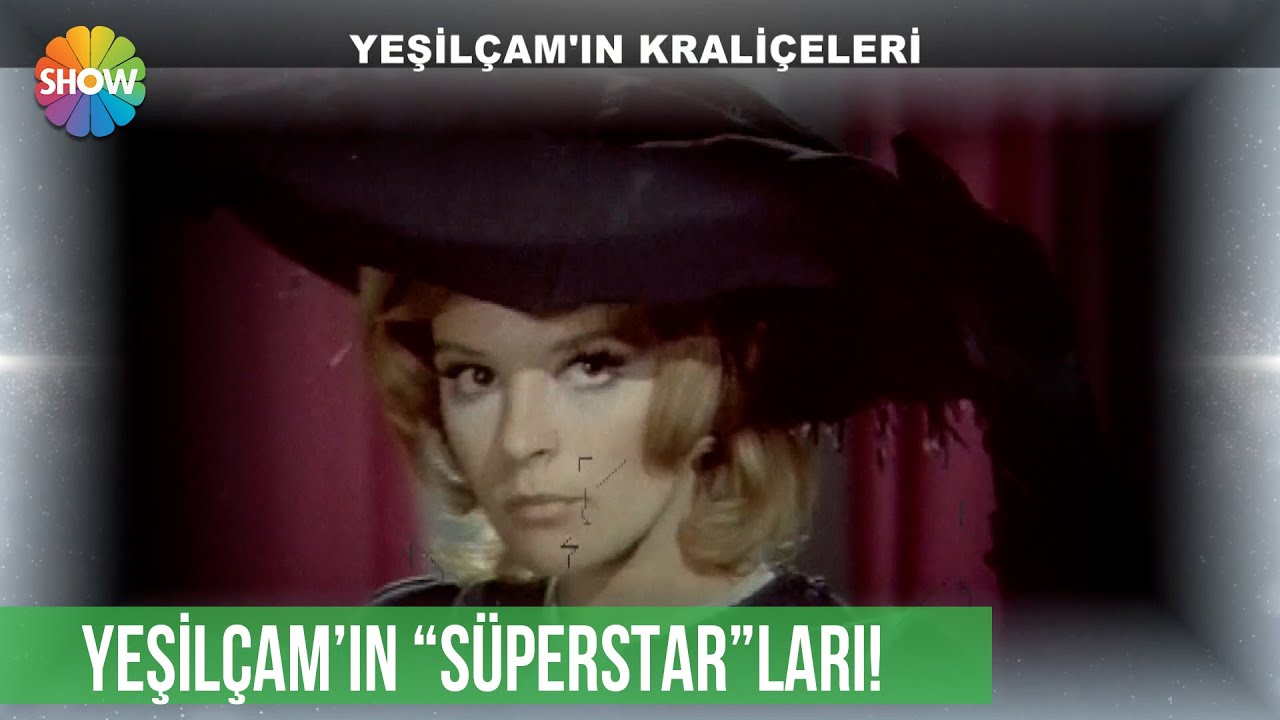 Filmleri ve güzellikleriyle Yeşilçam'ın en unutulmaz kadınları...