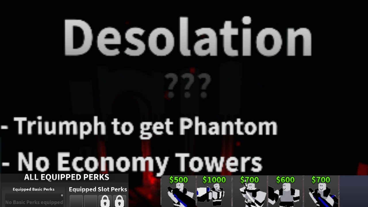 Desolation Critical Tower Defense (CTD) Without perks