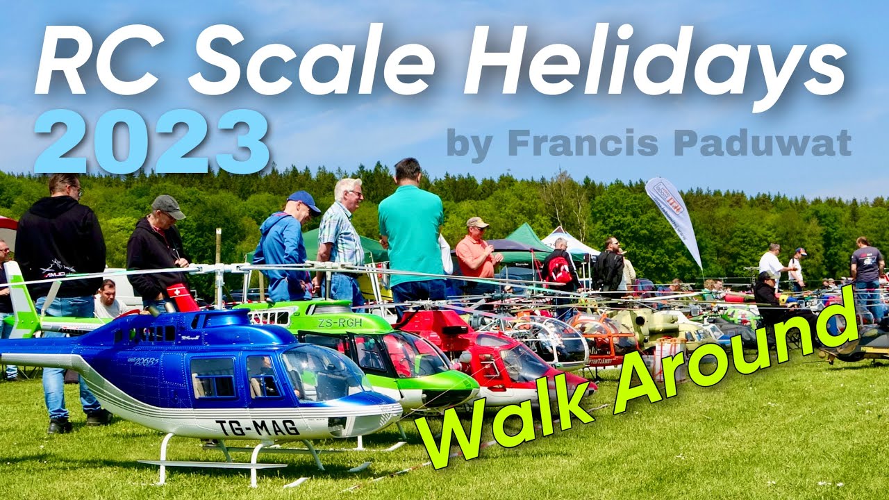 Walk Around at the best RC Scale Event in Europe! RC Scale Helidays 2023 by Francis Paduwat