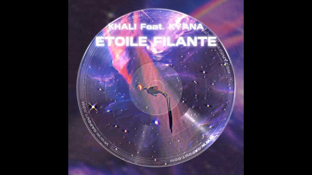 Khali - Étoile Filante - Feat. Kyana (Prod. by Eldy Beats)