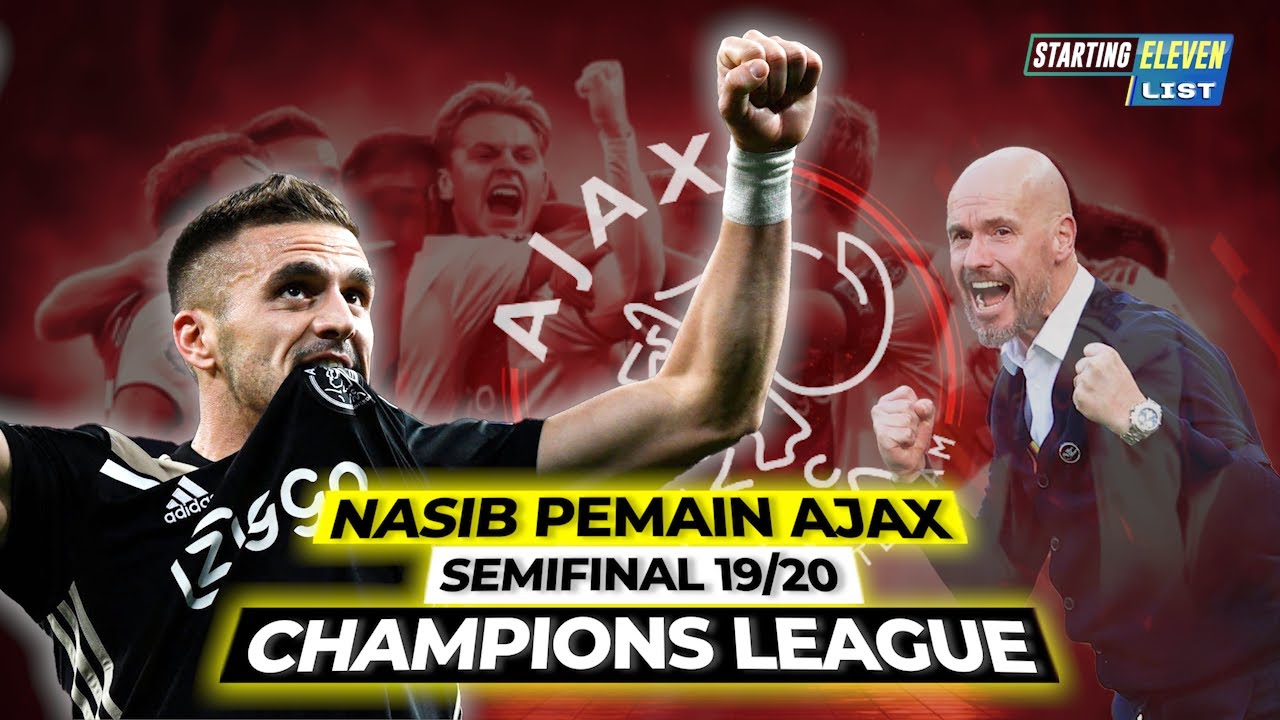 Gimana Nasib 11 Pemain Starting XI Ajax Yang Main di Semifinal Champions League