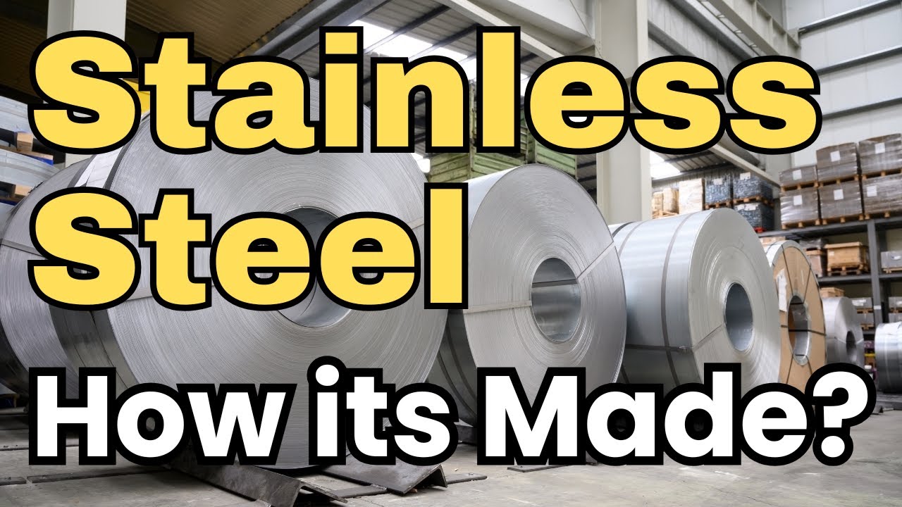 How Is Stainless Steel Made? History of Its Invention | Simple Things Surprising Histories