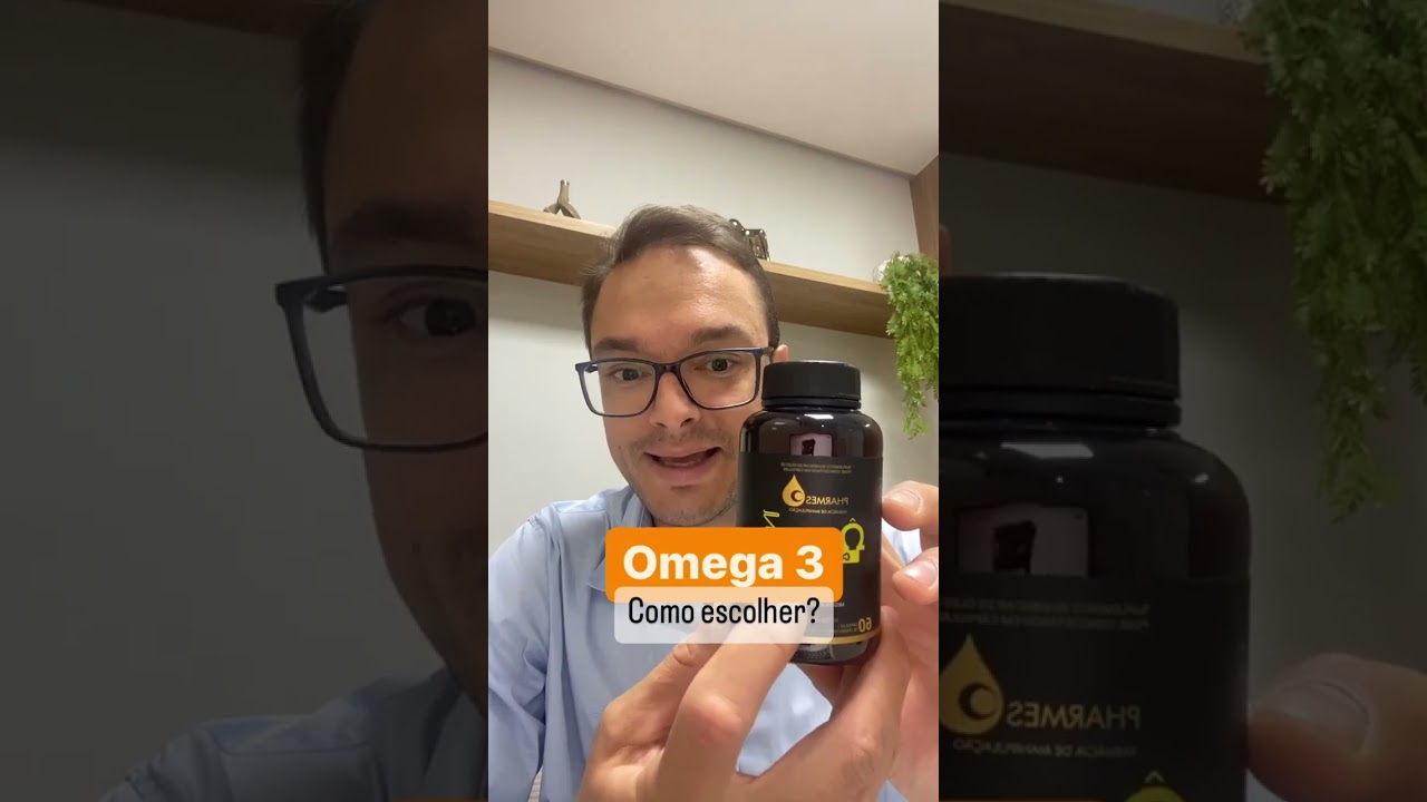 &Ocirc;mega 3. Como escolher?