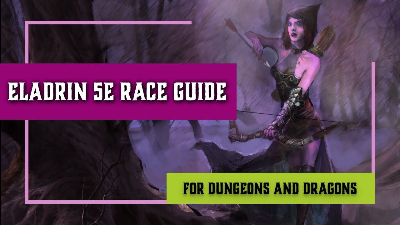 Эладрин 5e — Полное руководство по расе для Dungeons and Dragons