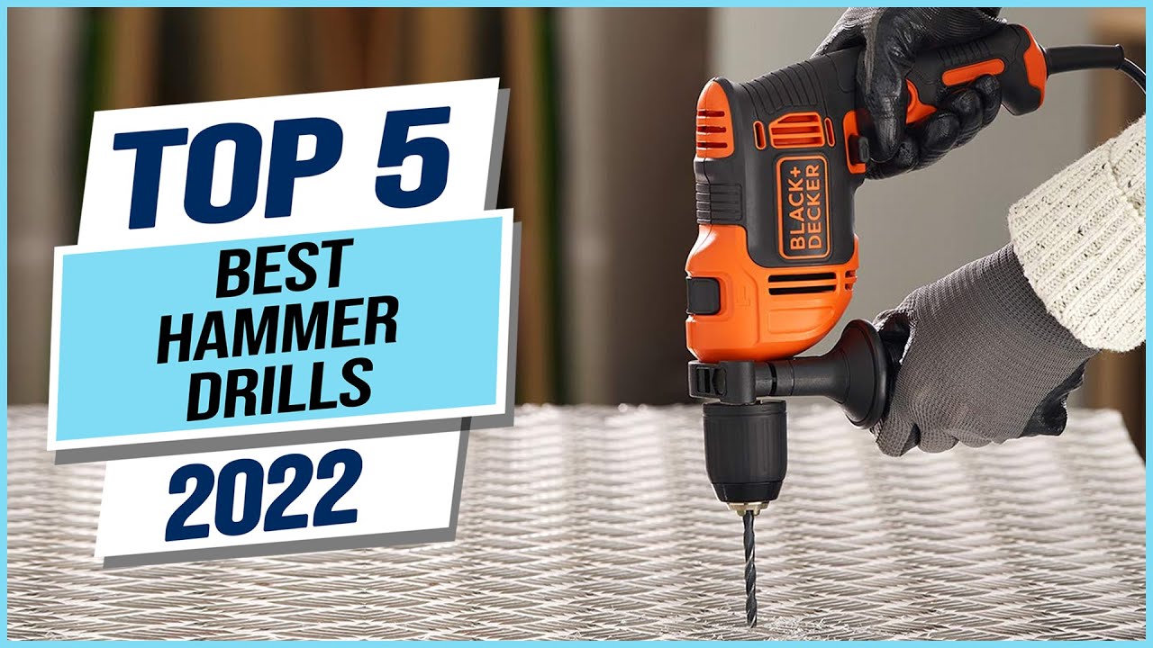 Top 5 Best Hammer Drills 2023