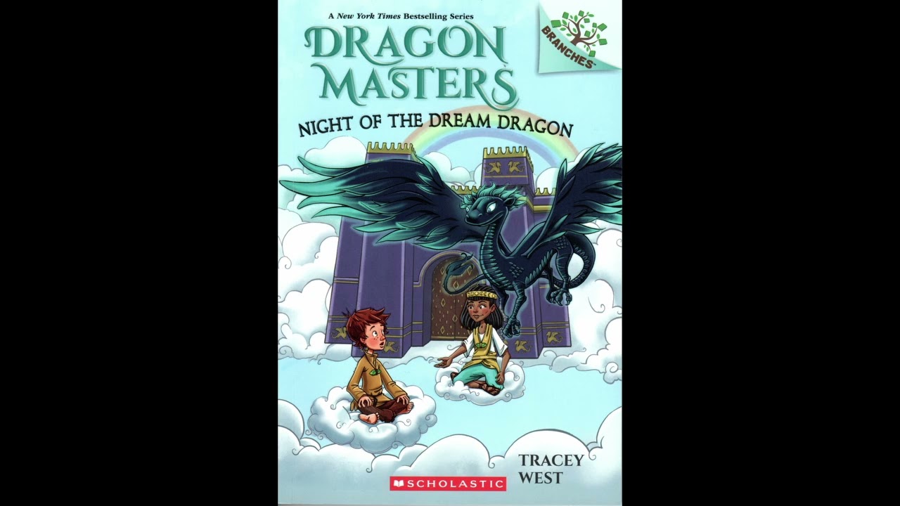 Dragon Masters 28: Night of the Dream Dragon CH 11-16