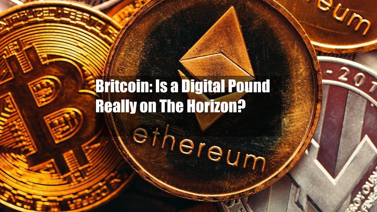Britcoin: Is a Digital Pound Really on The Horizon?