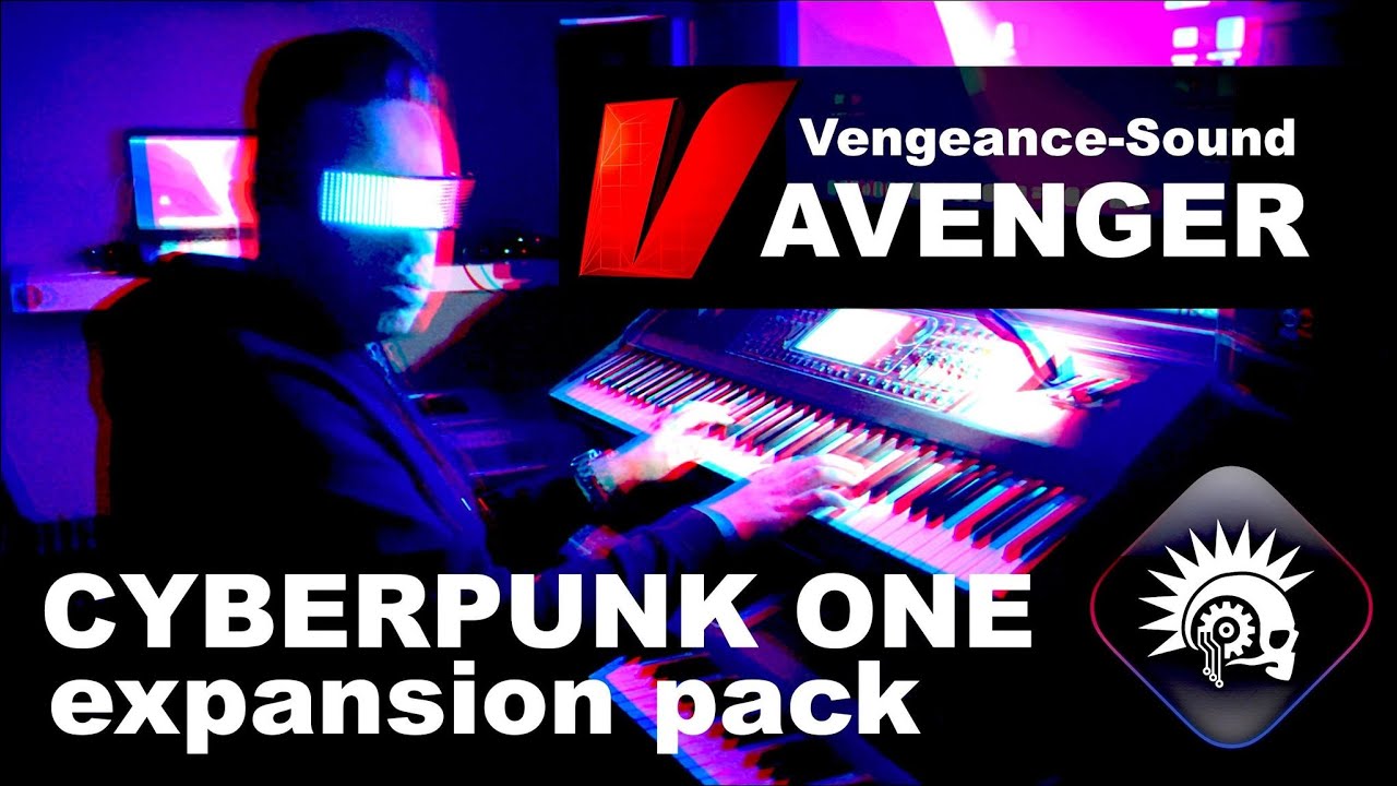 Vengeance Producer Suite - Avenger Demo: Cyberpunk 1 Walkthrough with Bartek