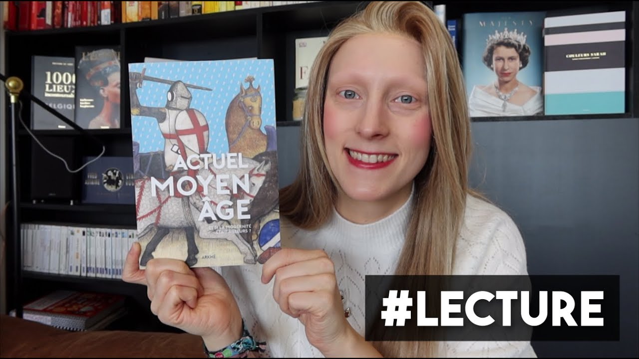 Actuel Moyen Age #Lecture
