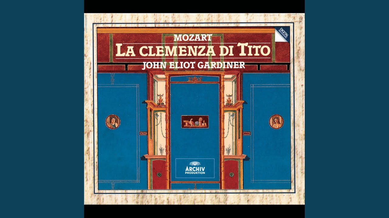 Mozart: La clemenza di Tito, K. 621 / Act I: 