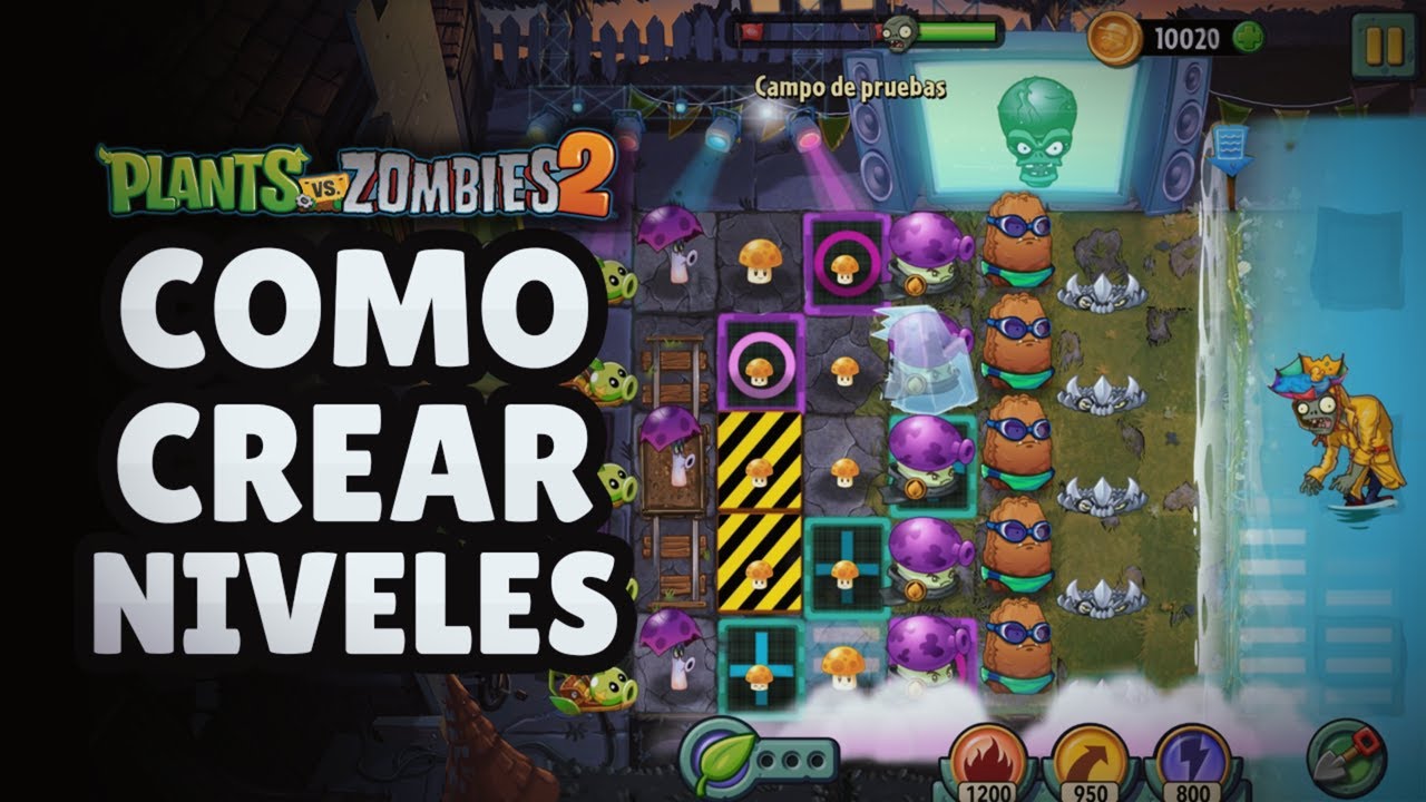 LA GUÍA DEFINITIVA PARA CREAR NIVELES EN PVZ2