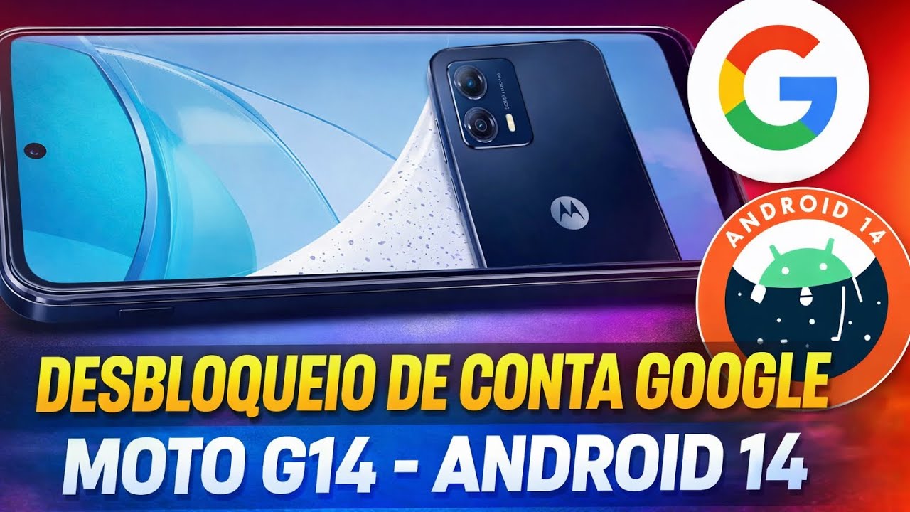 ￼ DESBLOQUEIO DE CONTA GOOGLE, MOTO G14, ￼ ANDROID 14, 100% GRATUITO.