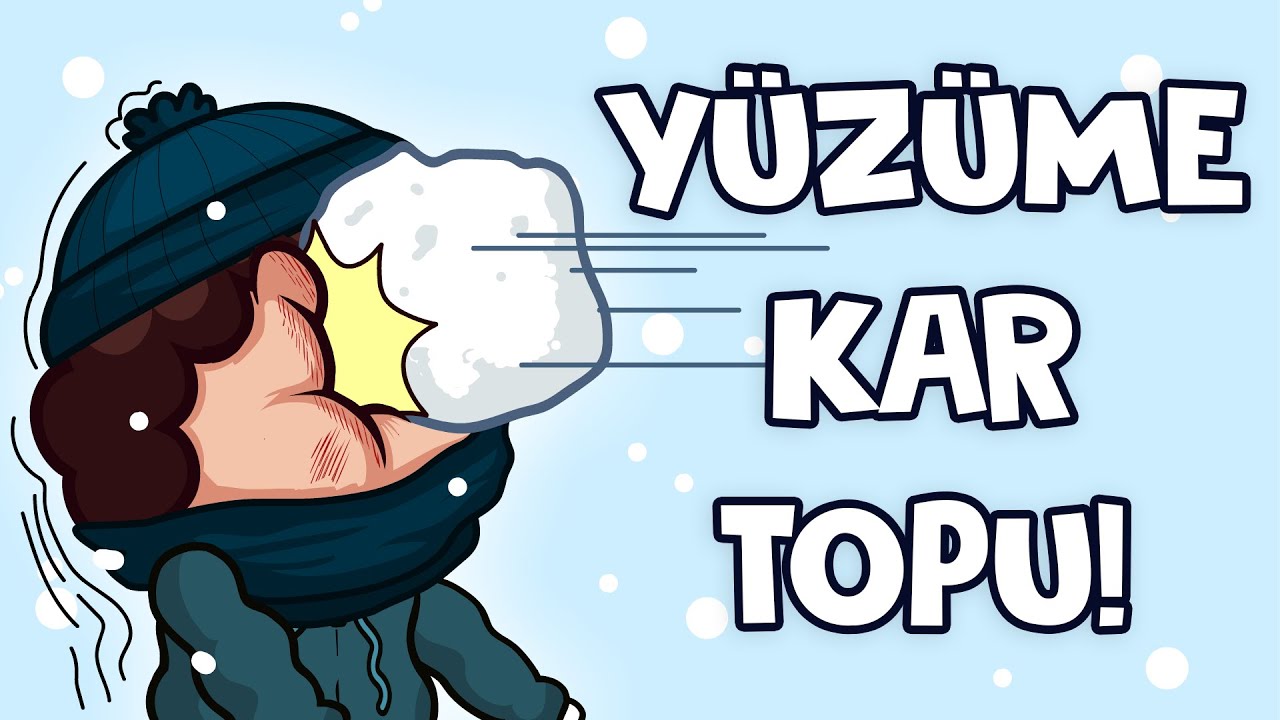 Yüzüme Kar Topu Attılar!