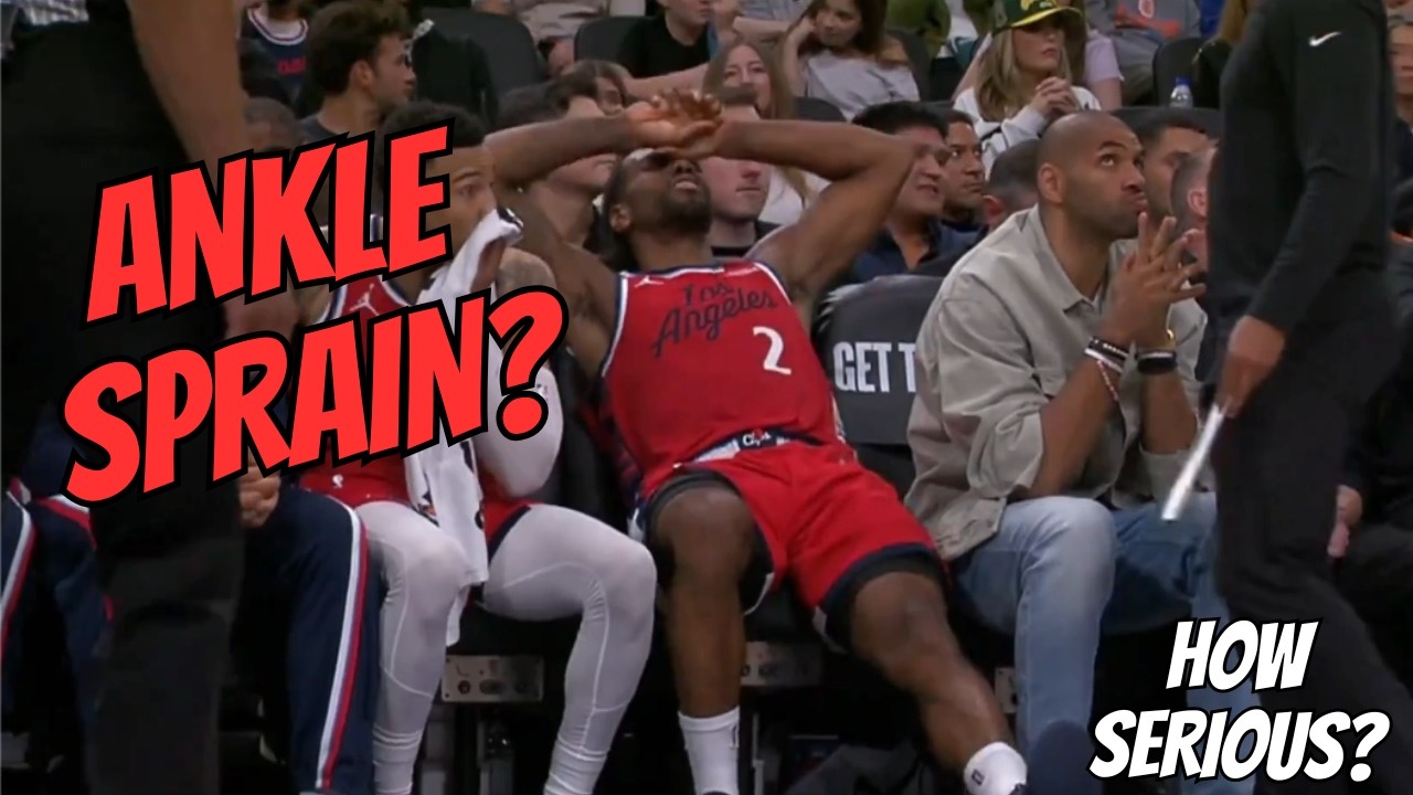 Kawhi Leonard’s Ankle Injury Explained — How Serious Is It?