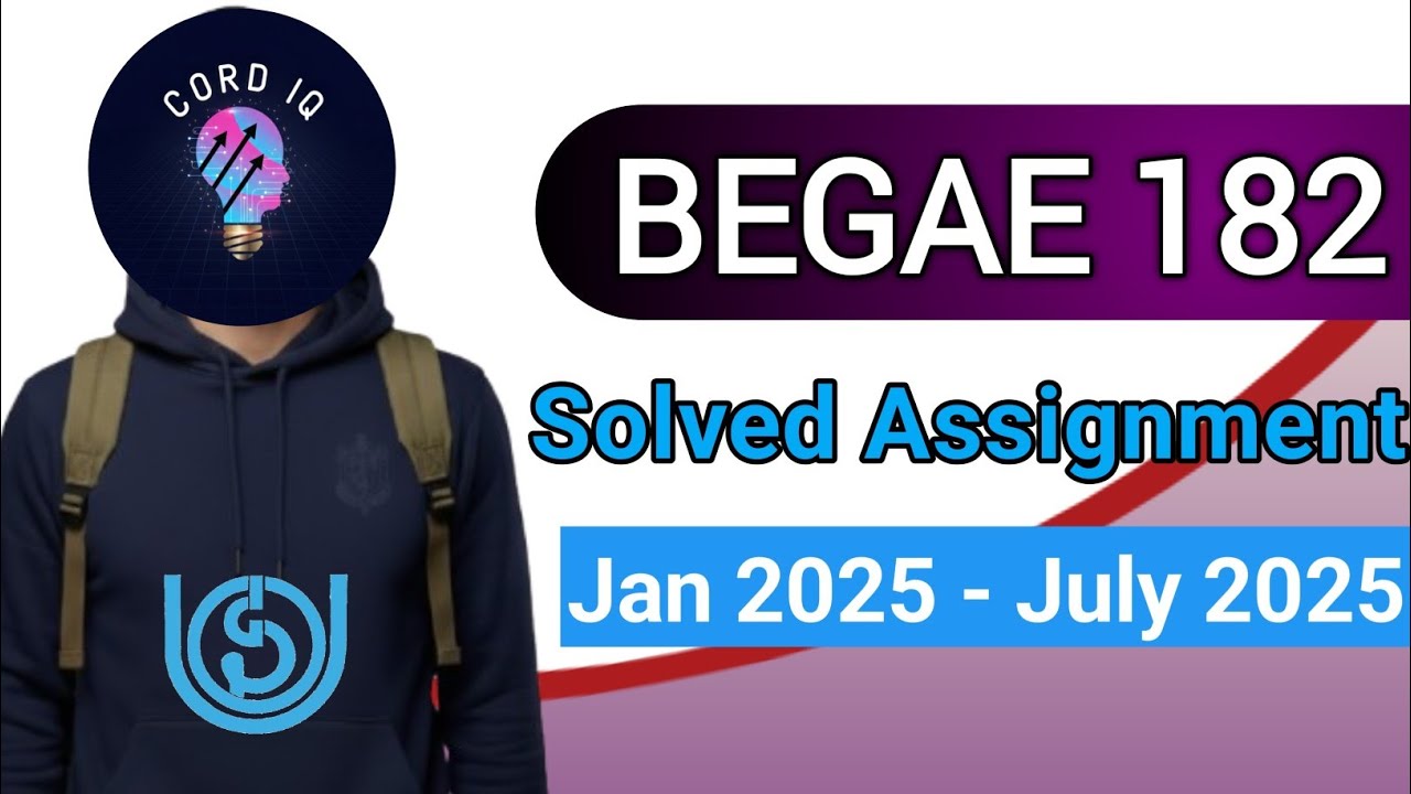 BEGAE 182 Solved Assignment 2025-26 |  BEGAE 182 solved assignment | Begae 182 IGNOU Assignment 