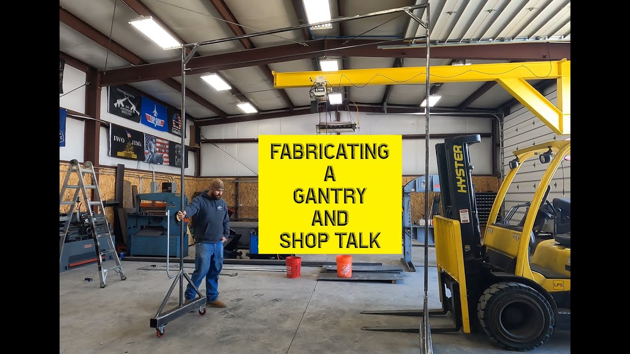 Fabricating a Gantry and Shop talk