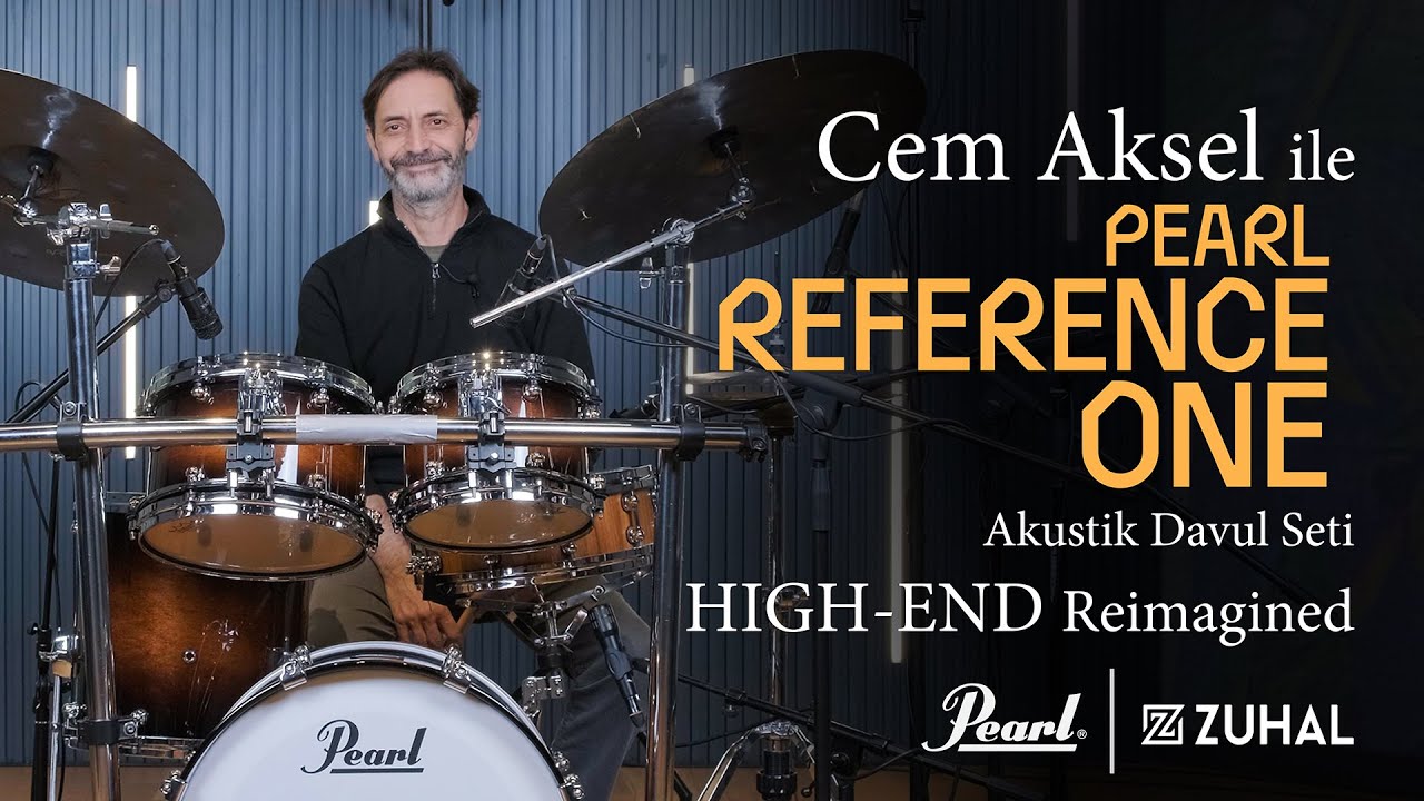 Pearl | Cem Aksel | Reference One Akustik Davul Seti Tanıtım