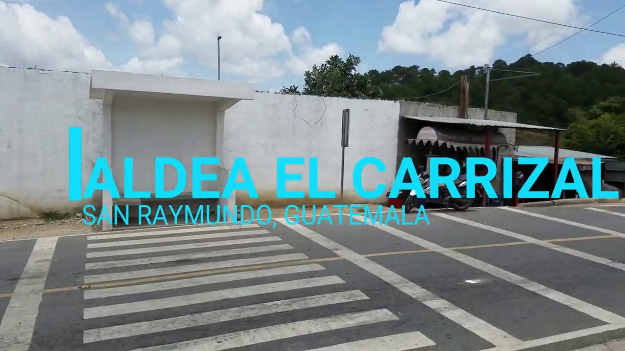 SAN RAYMUNDO |GUATEMALA|  CARRETERA HACIA CARRIZAL