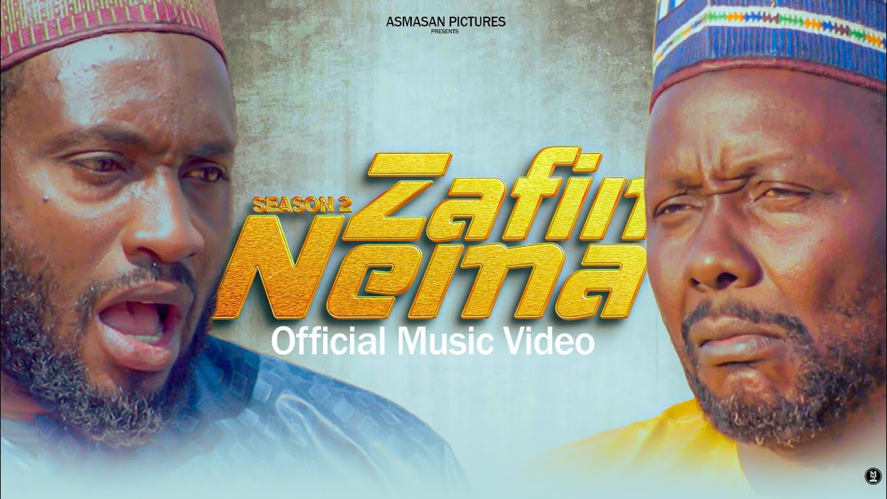 ZAFIN NEMA HAUSA SONG