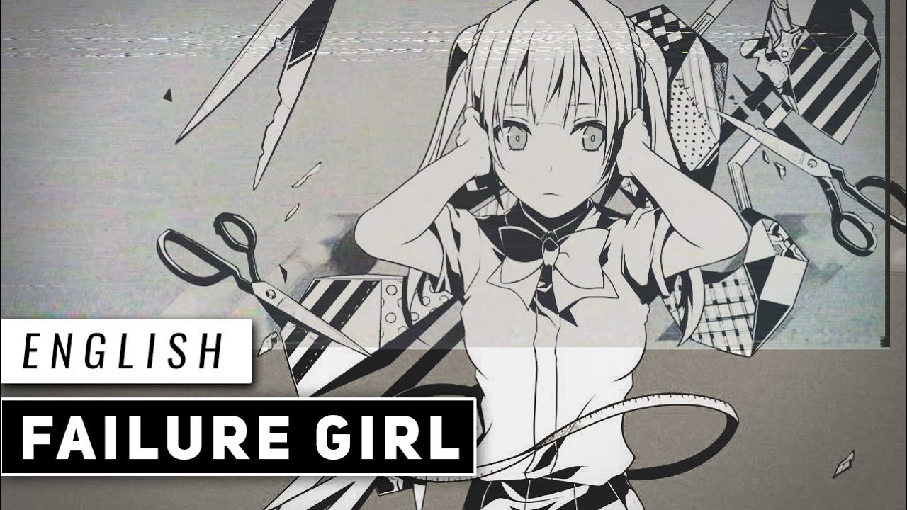 Failure Girl - 𝖤𝖣𝖬 𝖠𝖱𝖱𝖠𝖭𝖦𝖤 - (English Cover)【JubyPhonic】失敗作少女