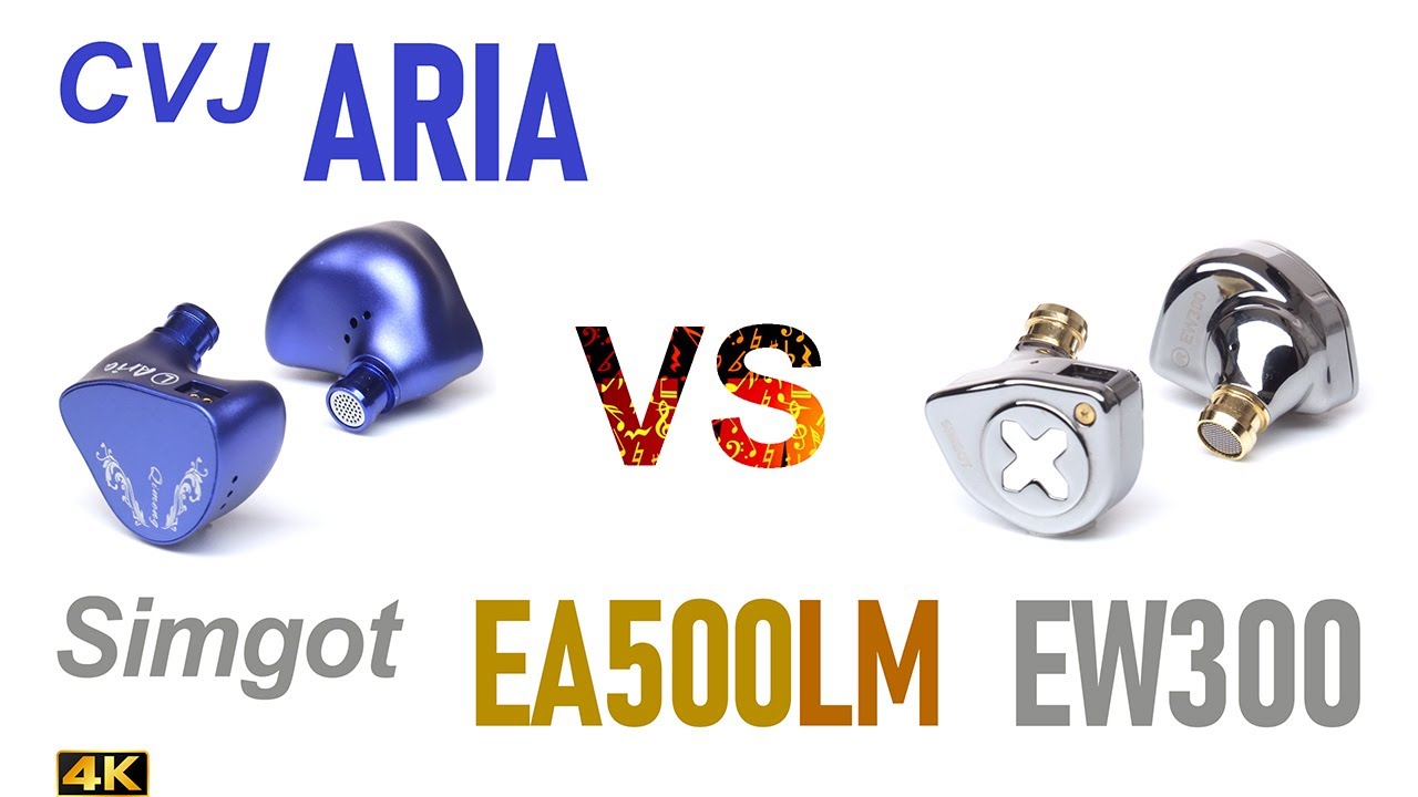 CVJ Aria vs Simgot EW300 vs Simgot EA500LM