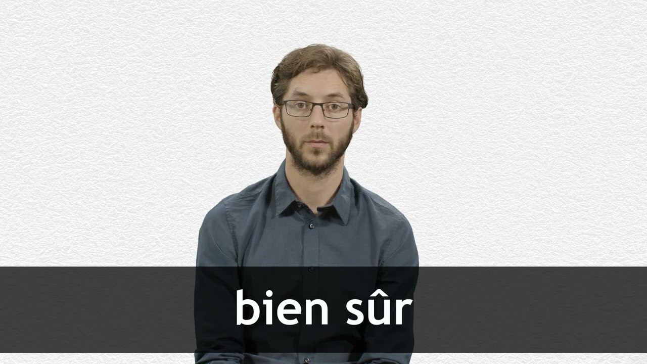 How to pronounce BIEN S&Ucirc;R in French
