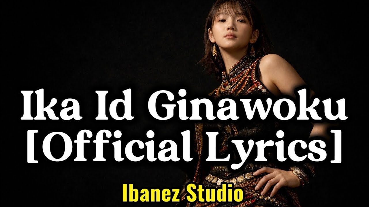 Ika Id Ginawoku[Official Lyrics] Ibanez 