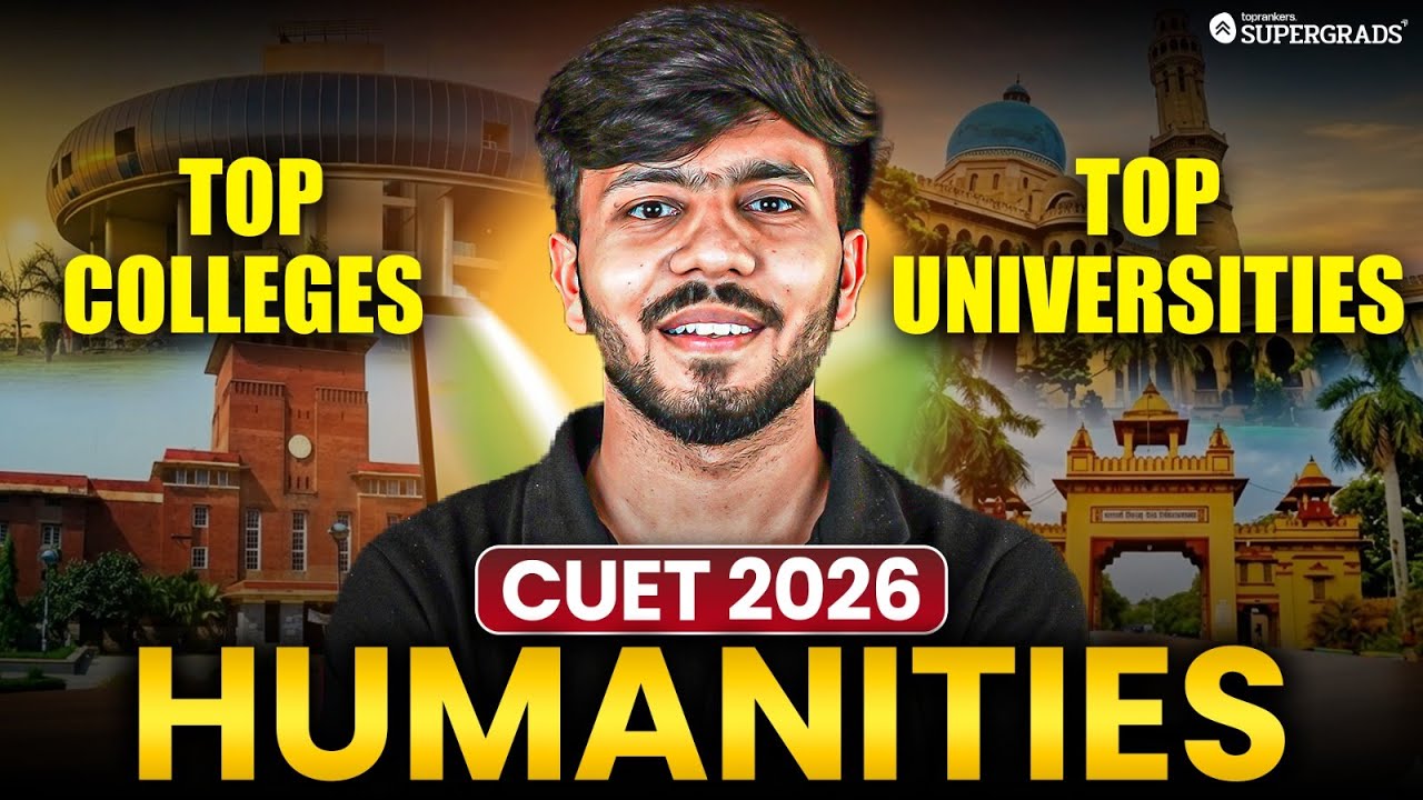 CUET 2026 Top Colleges & Universities for Humanities Students 🎓 | Courses & Career Options