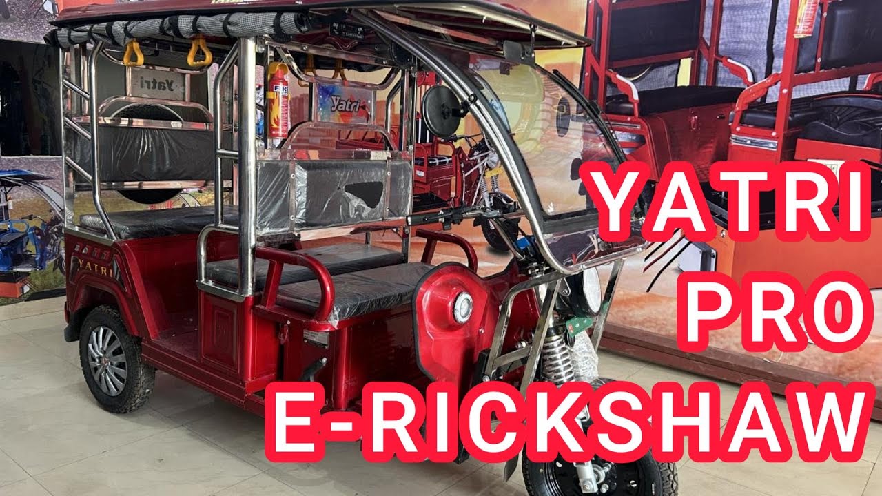 Yatri Pro E Rickshaw Lithium Ion Battery Ke Sath #electvechile #erickshaw