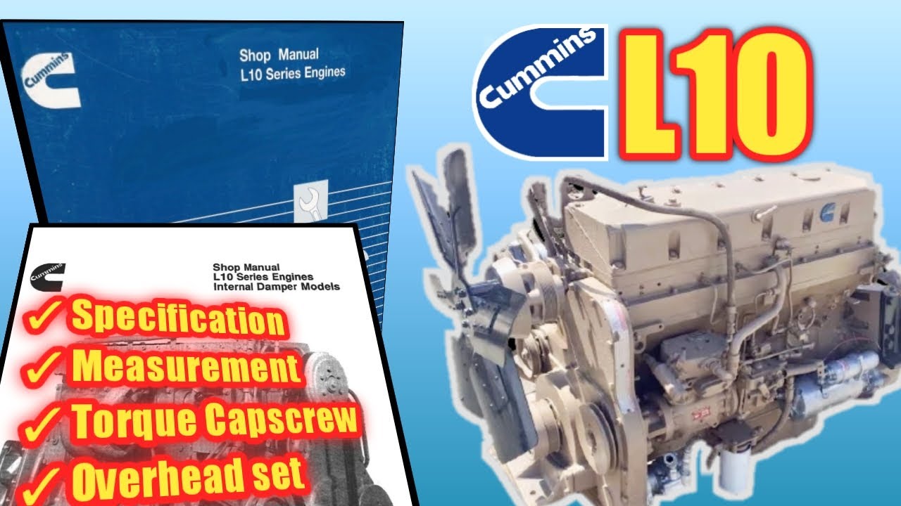 Cummins L10 Specification, Measurement, torque capscrew, Overhead set