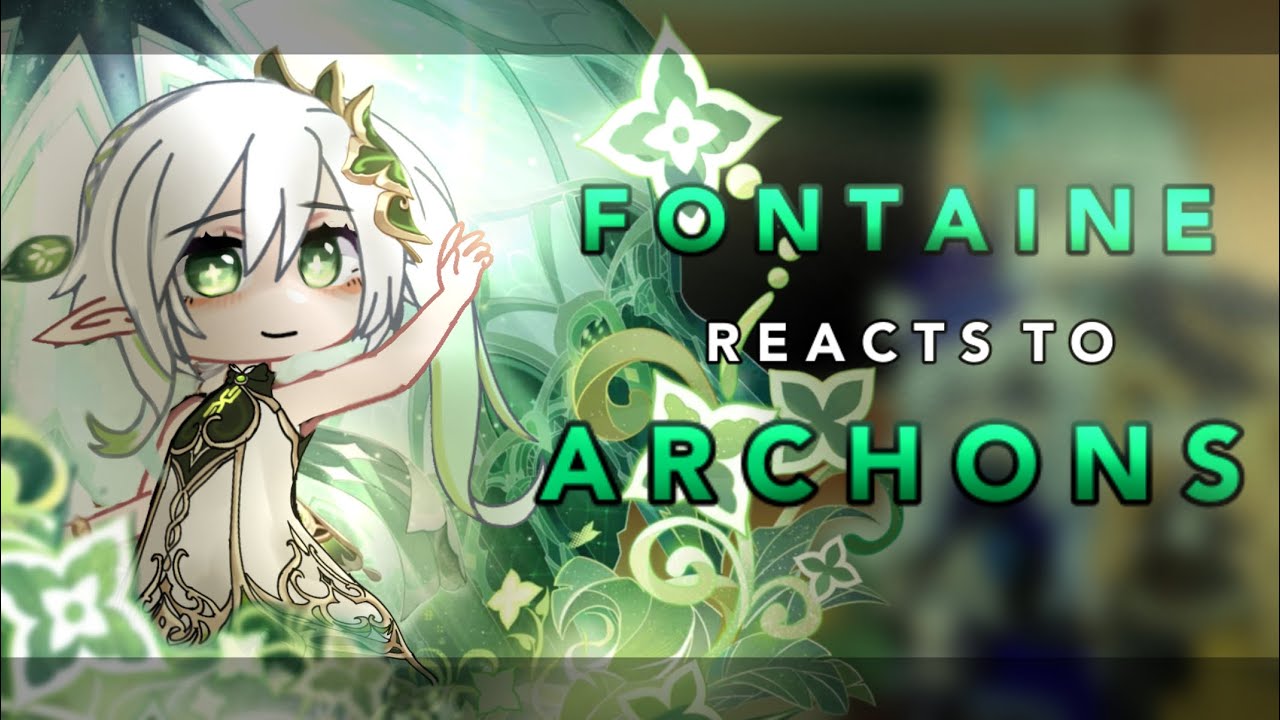 Fontaine reacts to Nahida || 3/4 || RoseGacha