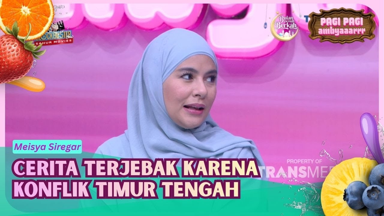 Cerita Meisya Siregar yang Terjebak Karena Konflik Timur Tengah - PAGI PAGI AMBYAR (10/03/26) P1