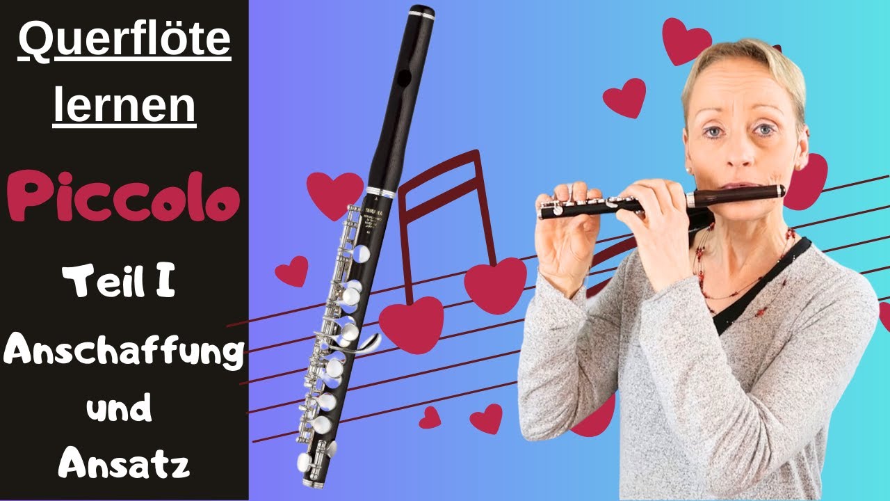 Querflöte lernen: Piccolo! Kauf und Ansatz. Das musst Du wissen!