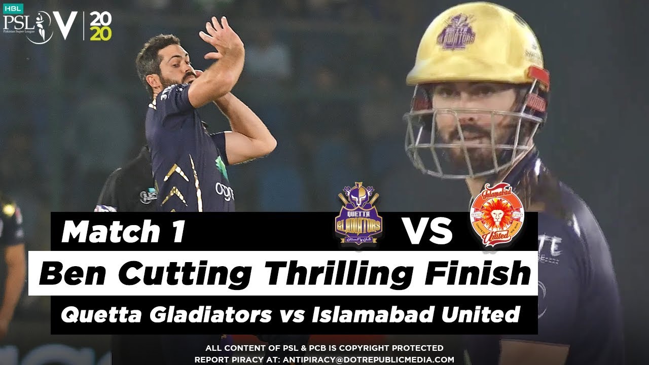 Thrilling Finish By Ben Cutting | Quetta Gladiators vs Islamabad United | Match 1 | HBL PSL 5 | 2020