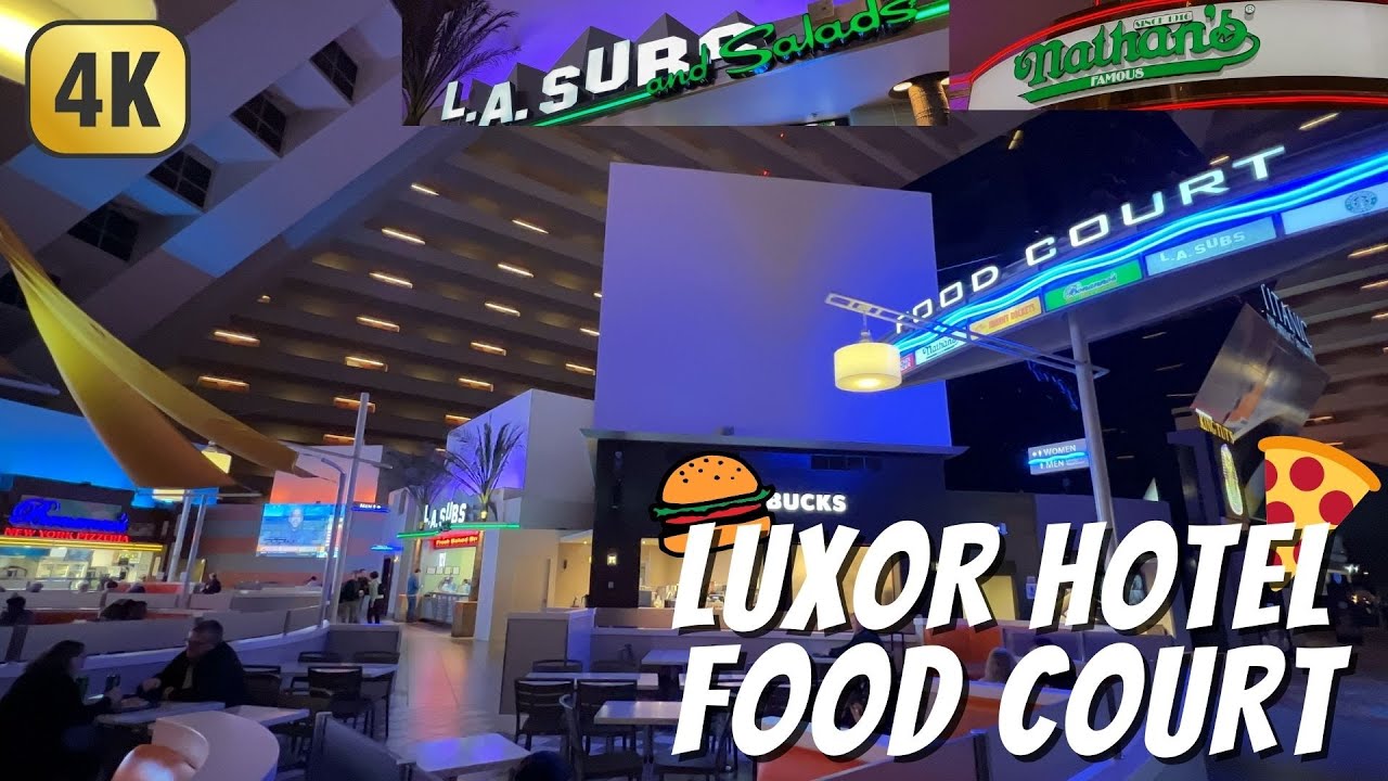 Luxor Hotel Food Court? What is There To Eat? Eating at Las Vegas Hotels Luxor Hotel & Casino