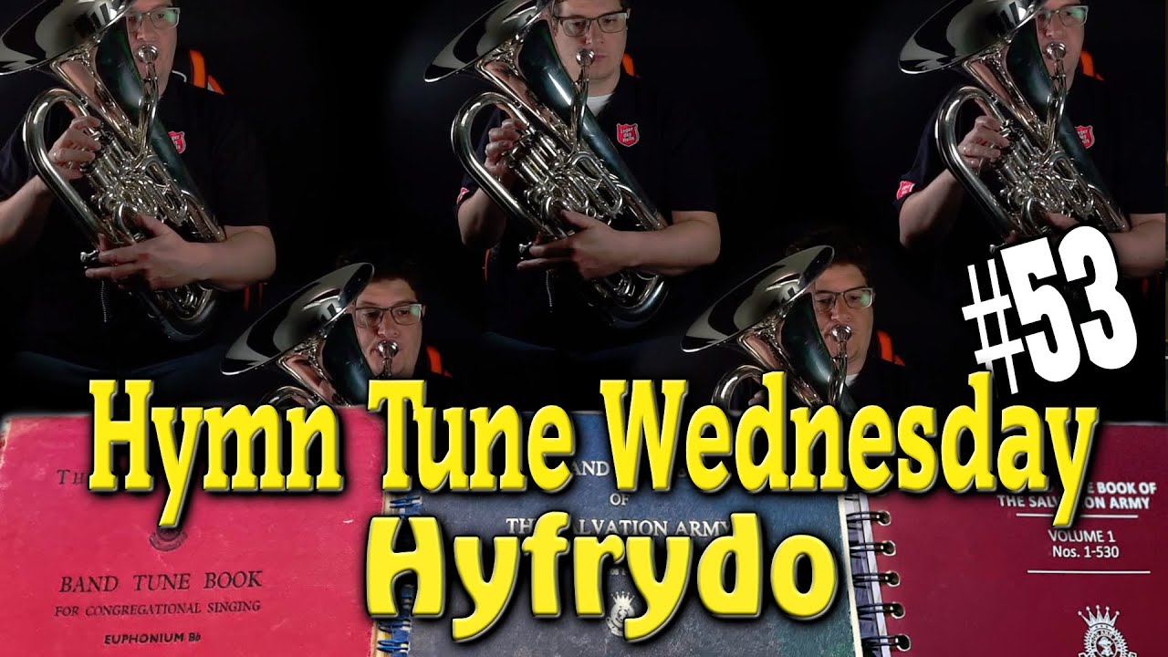 Hymn Tune Wednesday 53; Hyfrydol, Hugh Rowland Pritchard #euphonium #salvationarmy  #brassband #tuba