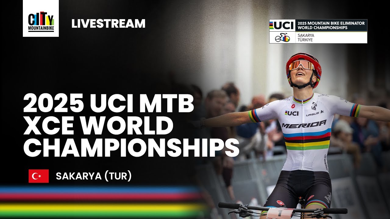 Live Broadcast | 2025 UCI Mountain Bike Eliminator World Championships Sakarya (TUR)