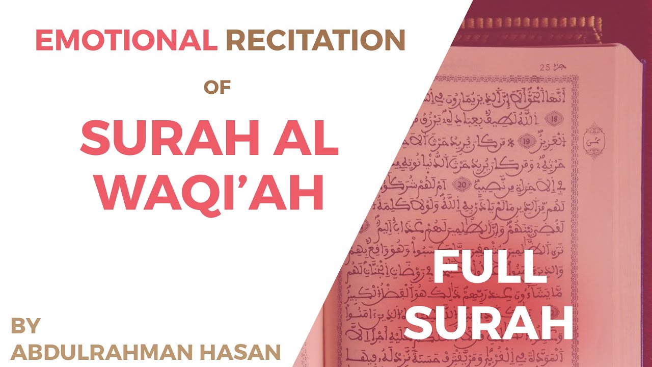 Recitation of Surah Al Waqi'ah || Ustadh AbdulRahman Hassan