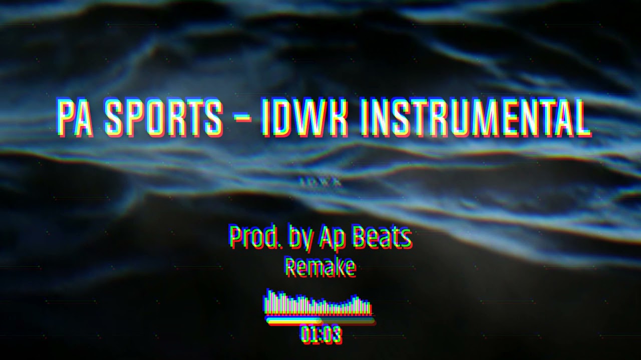 PA Sports - IDWK Instrumental REMAKE (prod. by R.M.K)