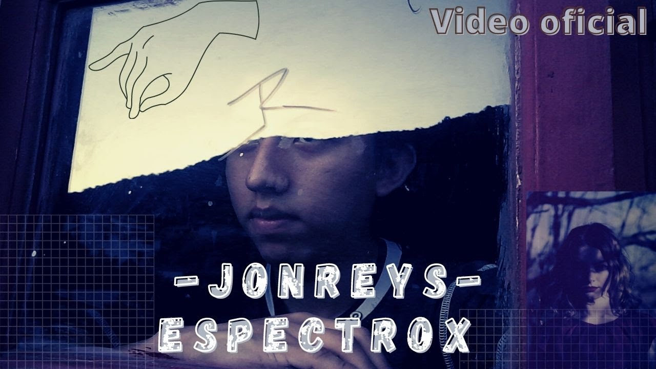 Jonreys - Espectrox - Balada pop 2021