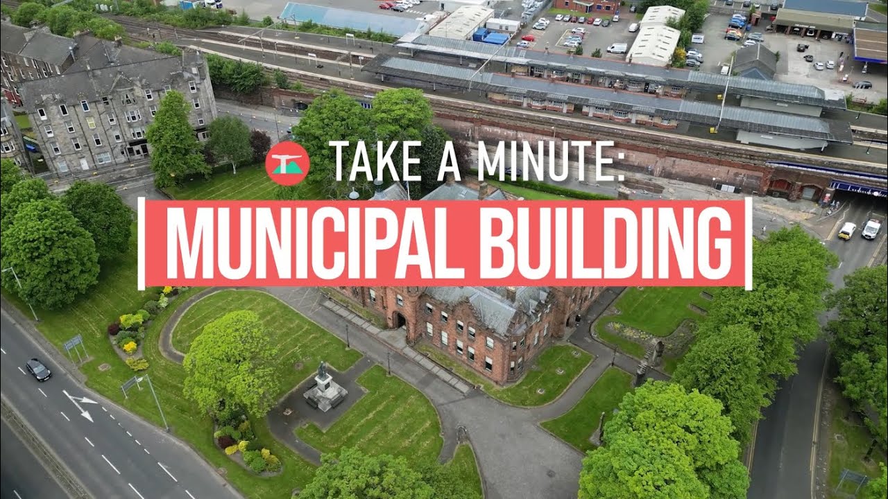 Take a Minute: Local Heritage - Dumbarton Municipal Building