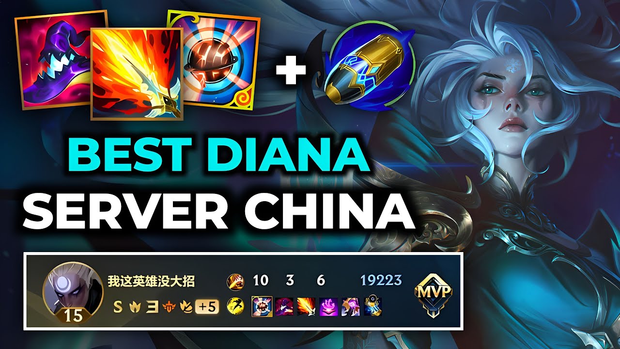 Diana Wild Rift China - Build Runes Guide Patch 6.3g - Gameplay Diana Season 19