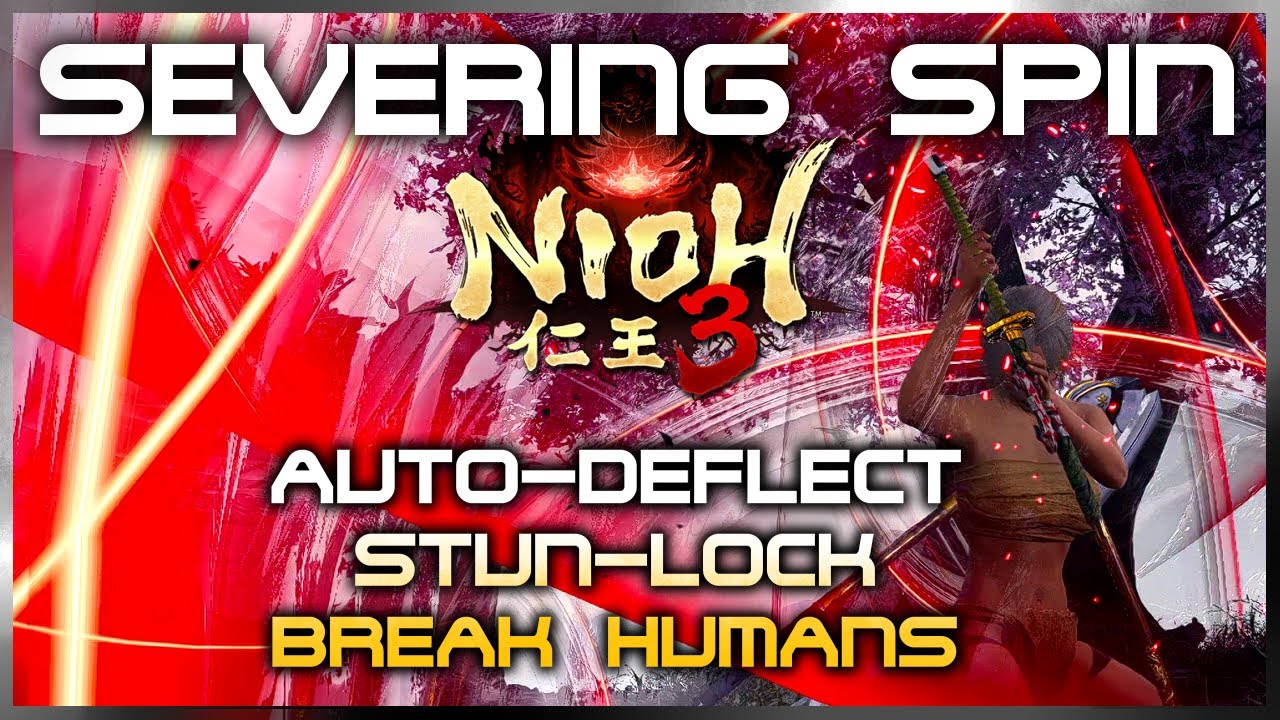 Nioh 3 | Severing Spin is OP (Katana)! How to Break Human Bosses 仁王3 Skill Guide @PWARGaming​