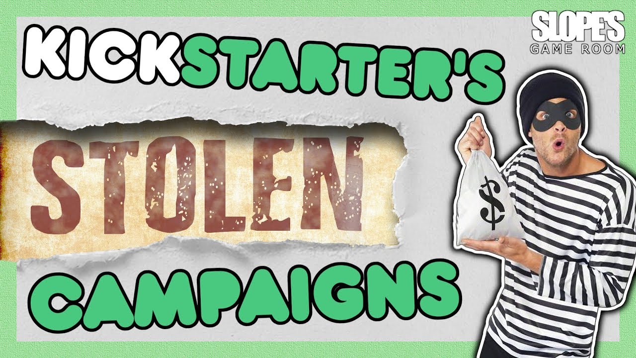 KickStarter's STOLEN campaigns - SGR
