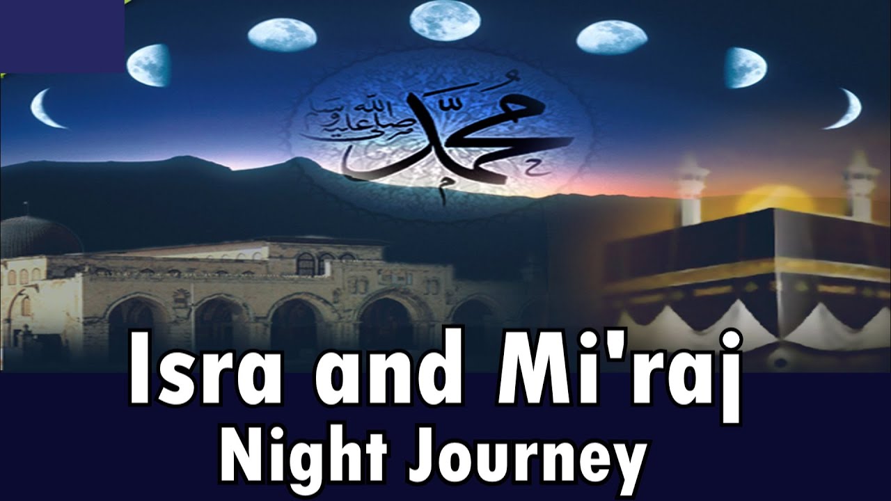 Isra and Miraj (Night Journey) - Shaykh Hamza Yusuf