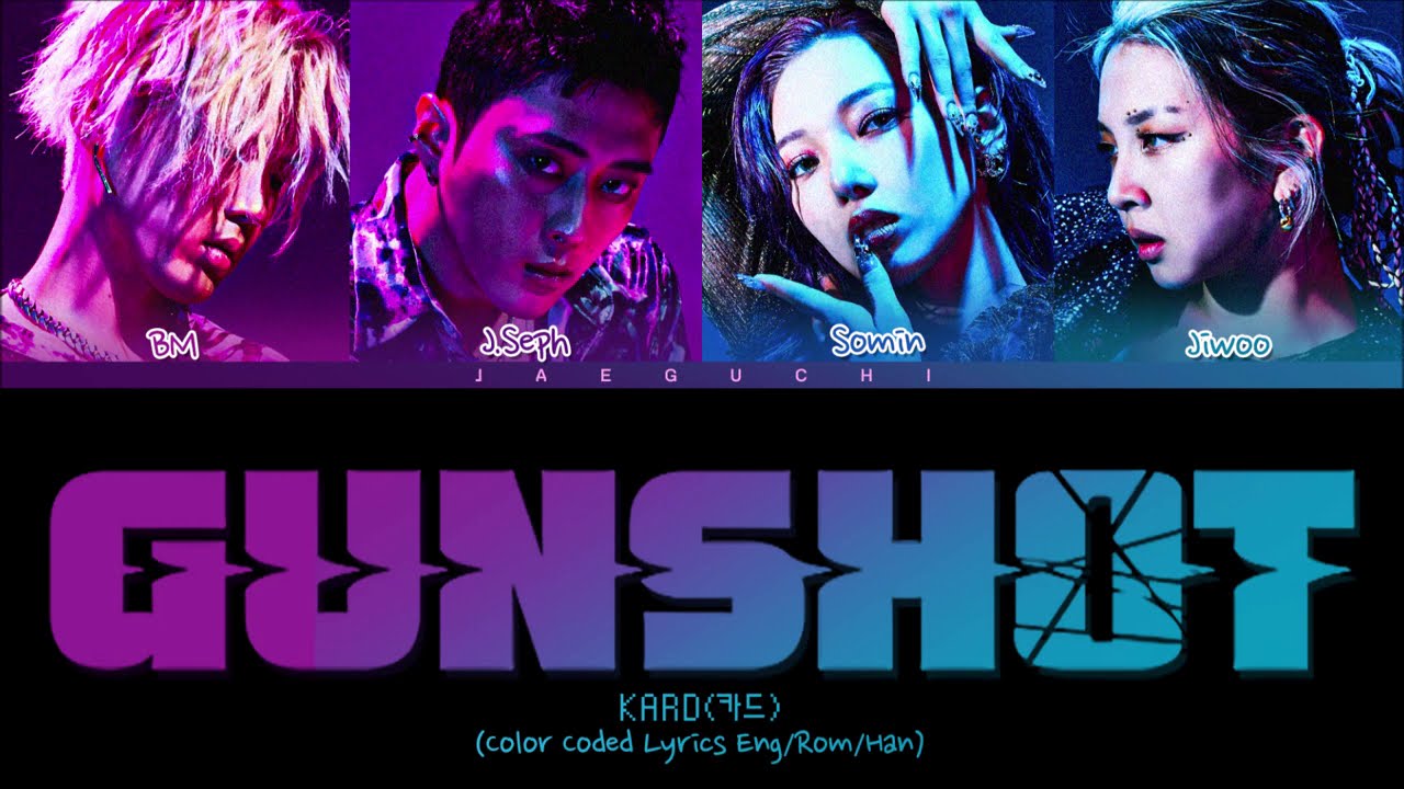 KARD 'GUNSHOT' Lyrics (카드 GUNSHOT 가사) (Color Coded Lyrics)