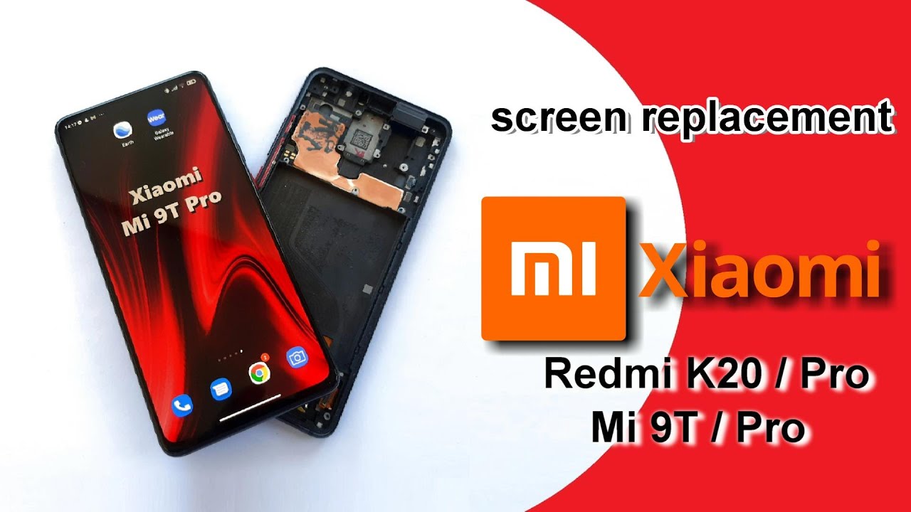 Xiaomi K20 / K20 Pro, Xiaomi Mi 9T / 9T Pro Screen Replacement