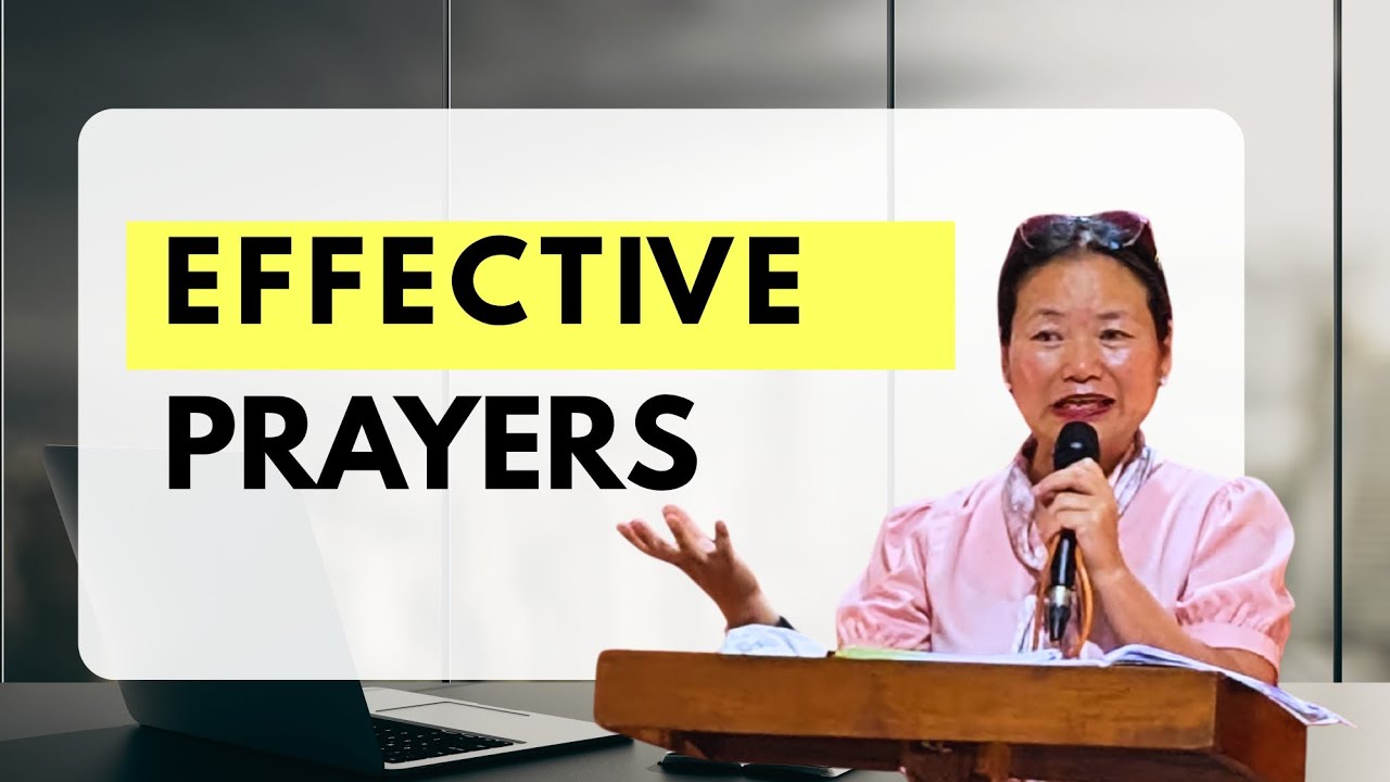 EFFECTIVE PRAYERS (Nagamese) | Moasenla Kikon