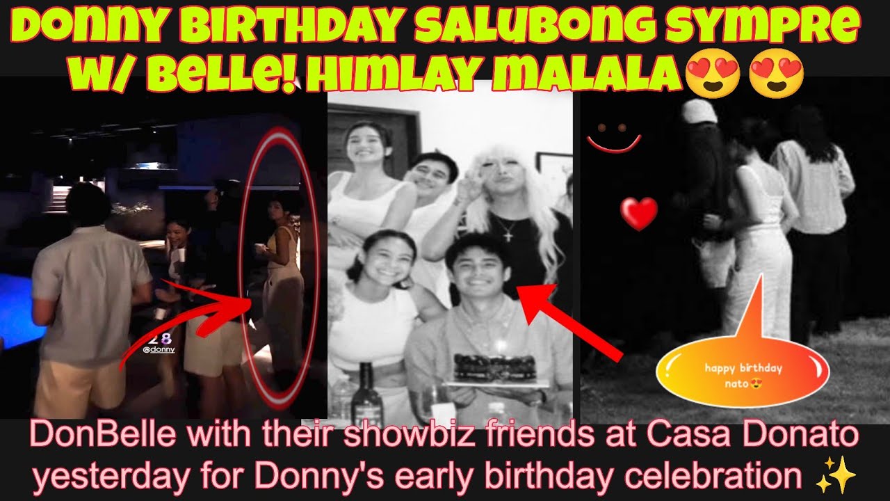 DONNY BIRTHDAY SALUBONG KASAMA SI BELLE SA CASA DONATO😍😍 HIMLAY MALALA